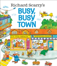 Richard Scarry's Busy, Busy Town, Hardback Book Richard Scarry's Busy, Busy Town, Hardback Book