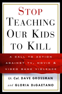 Stop Teaching Our Kids to Kill