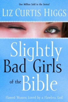 Slightly Bad Girls of the Bible