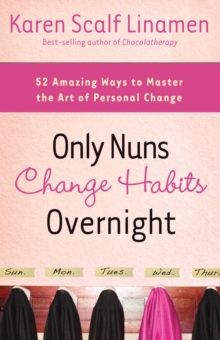 Only Nuns Change Habits Overnight