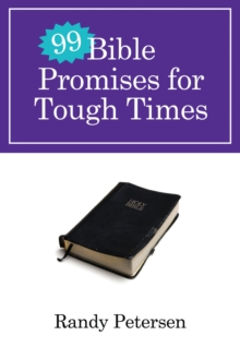 99 Bible Promises for Tough Times