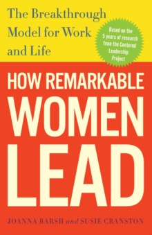 How Remarkable Women Lead, Paperback / softback Book How Remarkable Women Lead, Paperback / softback Book