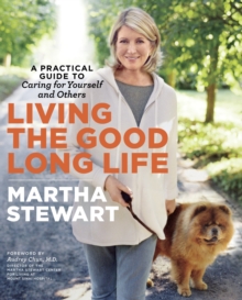 Living The Good Long Life, Paperback / softback Book Living The Good Long Life, Paperback / softback Book