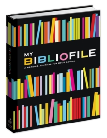 My Bibliofile : A Reading Journal for Book Lovers