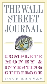 Wall Street Journal Complete Money and Investing Guidebook