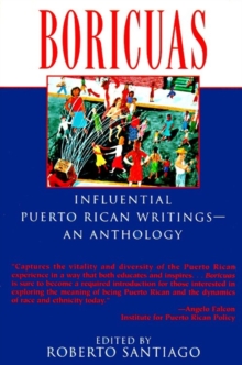 Boricuas: Influential Puerto Rican Writings - An Anthology