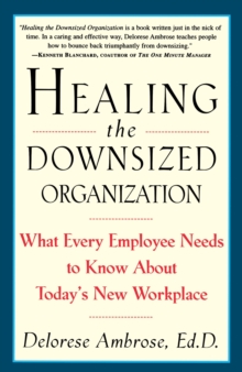 Healing the Downsized Organization