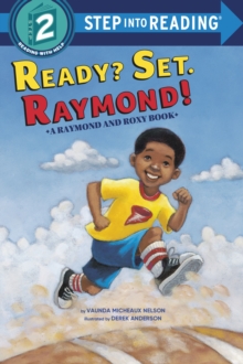 Ready? Set. Raymond!(Raymond and Roxy)