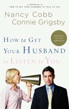 How to Get Your Husband to Listen to You