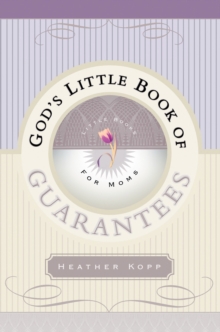 God's Little Book of Guarantees for Moms