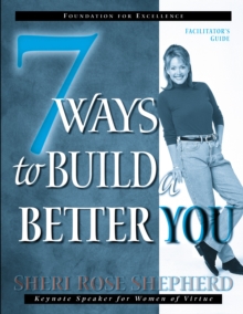 7 Ways to Build a Better You