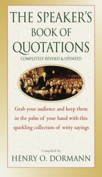 Speaker's Book of Quotations, Completely Revised and Updated