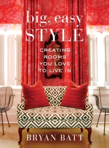 Big, Easy Style, Hardback Book Big, Easy Style, Hardback Book