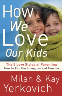 How We Love Our Kids