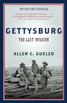 Gettysburg : The Last Invasion, Paperback / softback Book Gettysburg : The Last Invasion, Paperback / softback Book