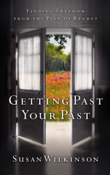 Getting Past Your Past