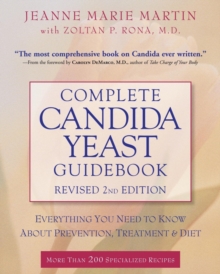 Complete Candida Yeast Guidebook, Revised 2nd Edition