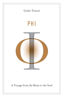 Phi : A Voyage from the Brain to the Soul