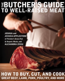 Butcher's Guide to Well-Raised Meat