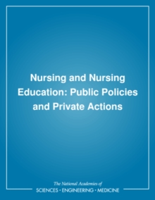 Nursing and Nursing Education : Public Policies and Private Actions