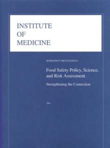 Food Safety Policy, Science, and Risk Assessment
