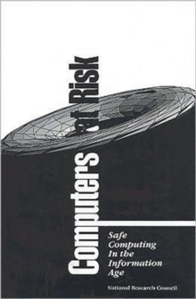 Computers at Risk : Safe Computing in the Information Age, Paperback Book Computers at Risk : Safe Computing in the Information Age, Paperback Book