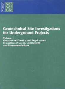 Geotechnical Site Investigations for Underground Projects : Volume 1, Paperback / softback Book Geotechnical Site Investigations for Underground Projects : Volume 1, Paperback / softback Book