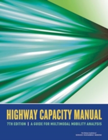 Highway Capacity Manual 7th Edition : A Guide for Multimodal Mobility Analysis