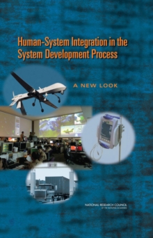 Human-System Integration in the System Development Process : A New Look