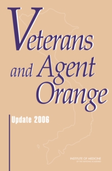 Veterans and Agent Orange : Update 2006