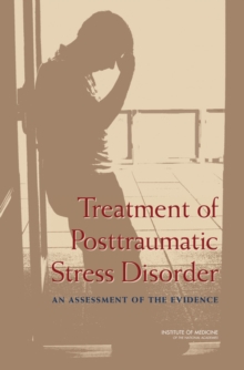 Treatment of Posttraumatic Stress Disorder : An Assessment of the Evidence