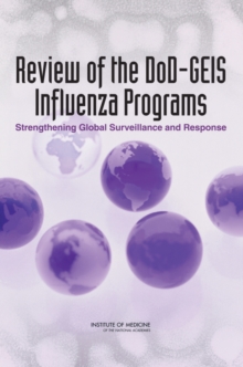 Review of the DoD-GEIS Influenza Programs : Strengthening Global Surveillance and Response