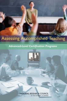 Assessing Accomplished Teaching : Advanced-Level Certification Programs