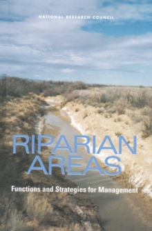 Riparian Areas : Functions and Strategies for Management