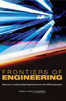 Frontiers of Engineering : Reports on Leading-Edge Engineering from the 2008 Symposium