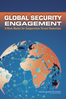 Global Security Engagement : A New Model for Cooperative Threat Reduction