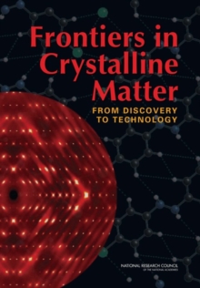 Frontiers in Crystalline Matter : From Discovery to Technology