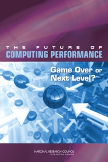 The Future of Computing Performance : Game Over or Next Level?