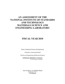 An Assessment of the National Institute of Standards and Technology Materials Science and Engineering Laboratory : Fiscal Year 2010