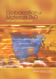 Globalization of Materials R&D : Time for a National Strategy