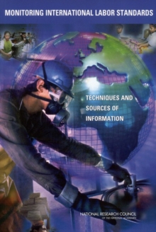 Monitoring International Labor Standards : Techniques and Sources of Information