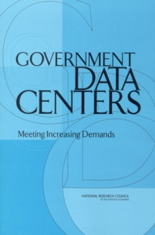 Government Data Centers : Meeting Increasing Demands