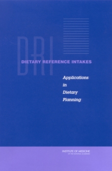 Dietary Reference Intakes : Applications in Dietary Planning