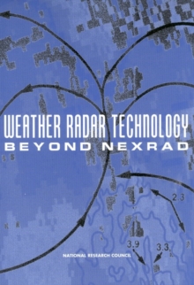 Weather Radar Technology Beyond NEXRAD