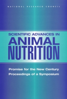 Scientific Advances in Animal Nutrition : Promise for the New Century: Proceedings of a Symposium