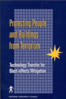 Protecting People and Buildings from Terrorism : Technology Transfer for Blast-effects Mitigation