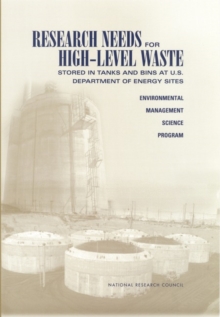 Research Needs for High-Level Waste Stored in Tanks and Bins at U.S. Department of Energy Sites : Environmental Management Science Program