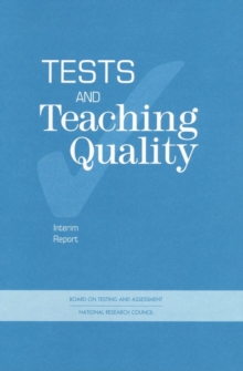 Tests and Teaching Quality : Interim Report