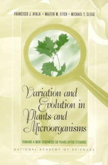 Variation and Evolution in Plants and Microorganisms : Toward a New Synthesis 50 Years after Stebbins