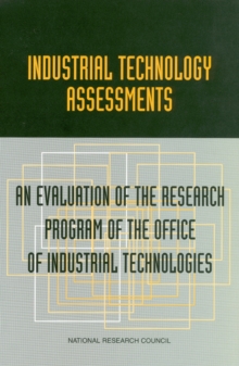 Industrial Technology Assessments : An Evaluation of the Research Program of the Office of Industrial Technologies